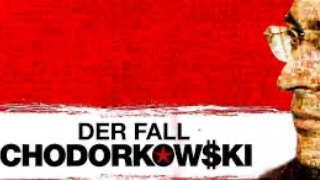 DER FALL CHODORKOWSKI