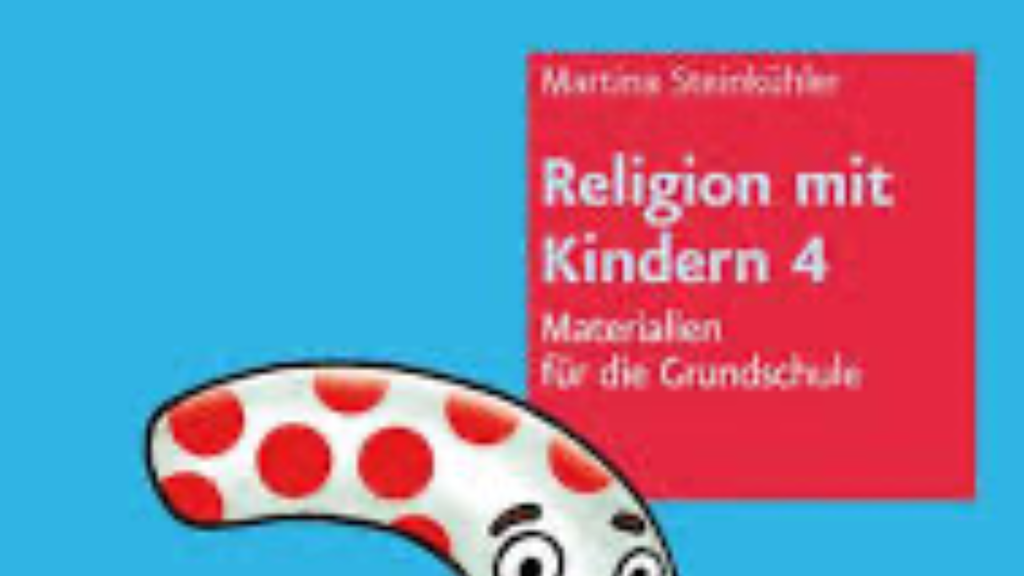 Religion mit Kindern 4 – Zusatzmaterial zum Buch