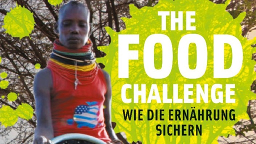 [AR02973-001] The Food Challenge - Wie die Ernährung sichern?